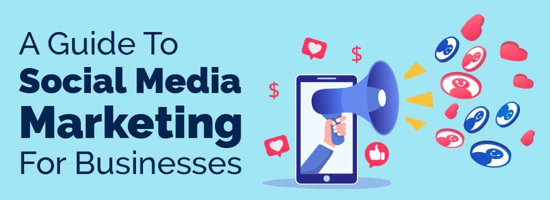 A guide To Social Media Marketing For Business