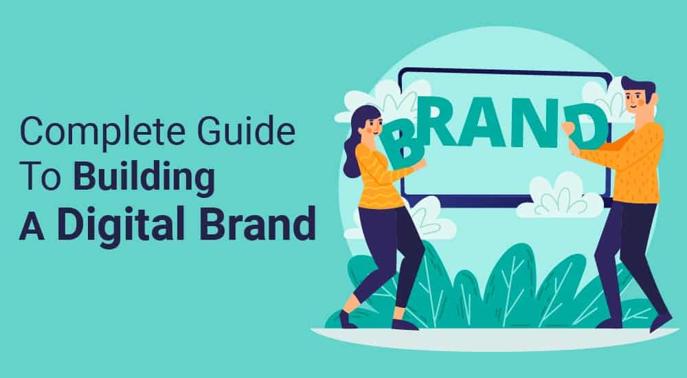 1. Complete Guide To Building A Digital Brand