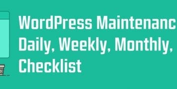 Wordpress Maintenance guide - Daily, Weekly, Monthly, Quarterly Checklist