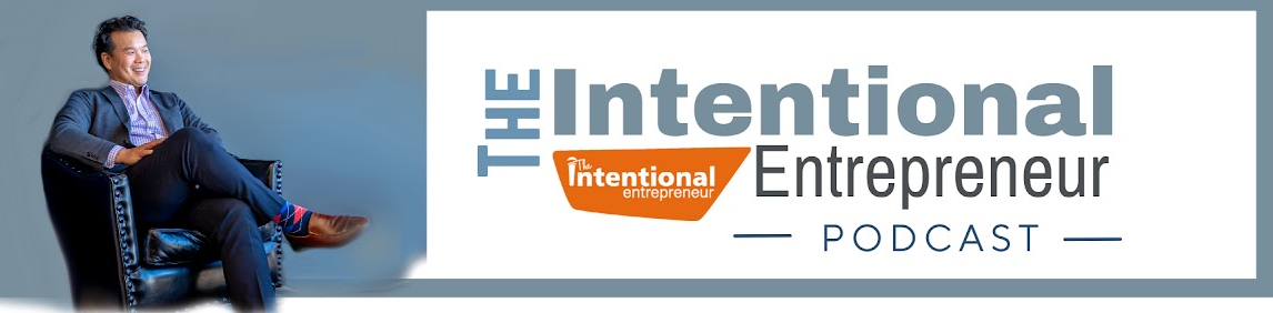 The Intentional Entrepreneur Podcast